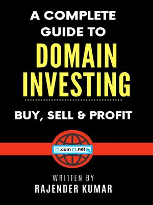 cover image of A Complete Guide to Domain Investing